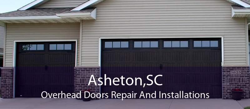 Asheton,SC Overhead Doors Repair And Installations