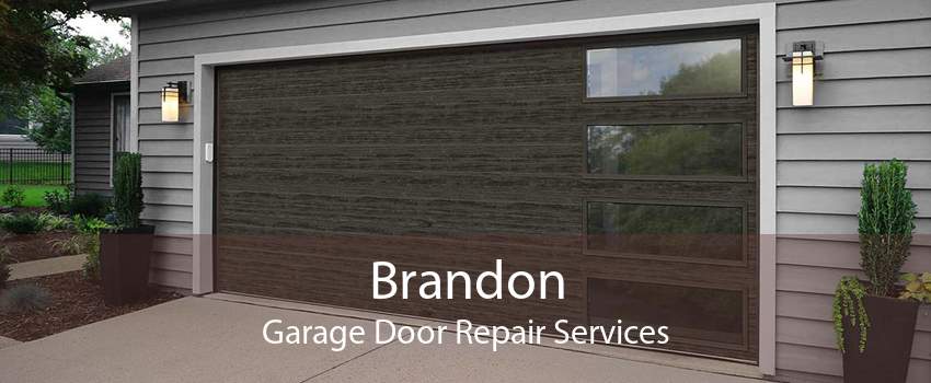 Brandon Garage Door Repair Services