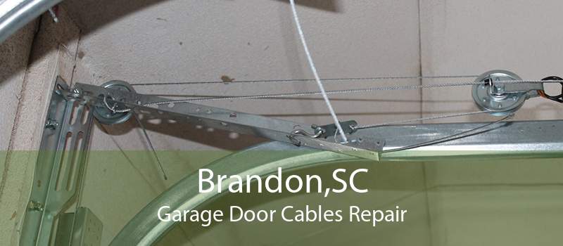 Brandon,SC Garage Door Cables Repair