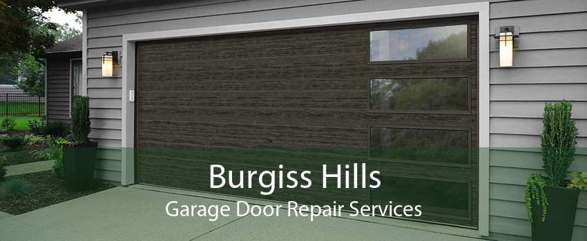 Burgiss Hills Garage Door Repair Services
