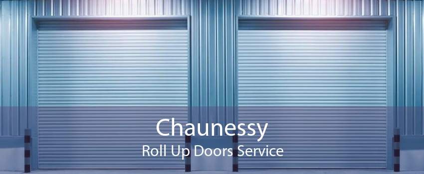 Chaunessy Roll Up Doors Service