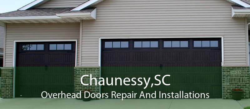 Chaunessy,SC Overhead Doors Repair And Installations