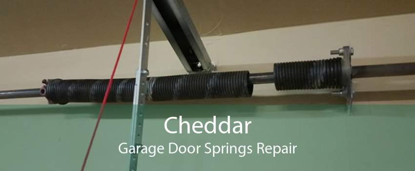Cheddar Garage Door Springs Repair