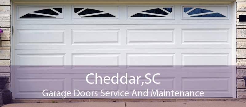 Cheddar,SC Garage Doors Service And Maintenance