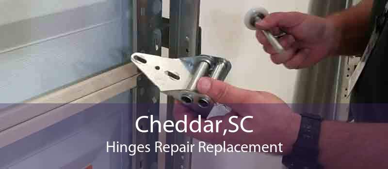 Cheddar,SC Hinges Repair Replacement