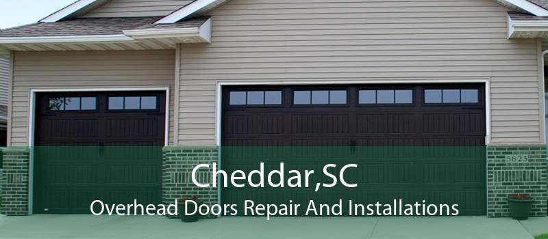 Cheddar,SC Overhead Doors Repair And Installations