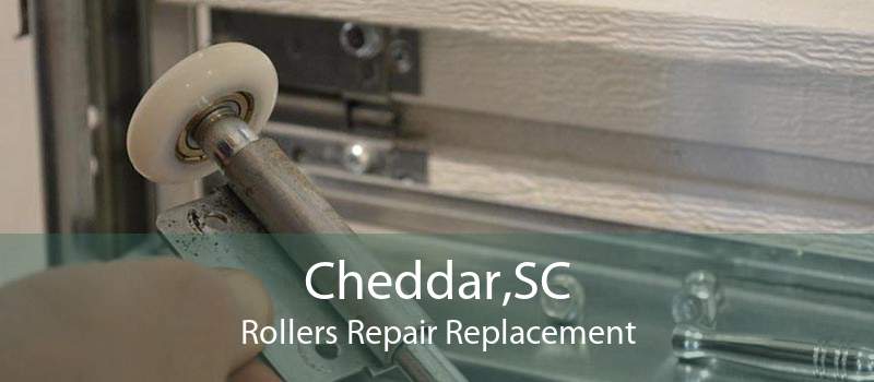 Cheddar,SC Rollers Repair Replacement
