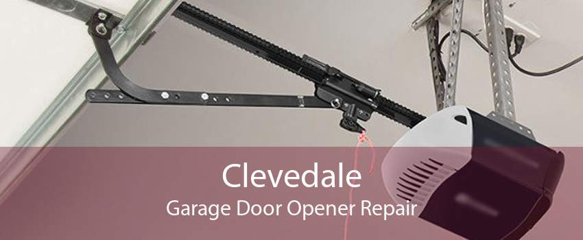 Clevedale Garage Door Opener Repair