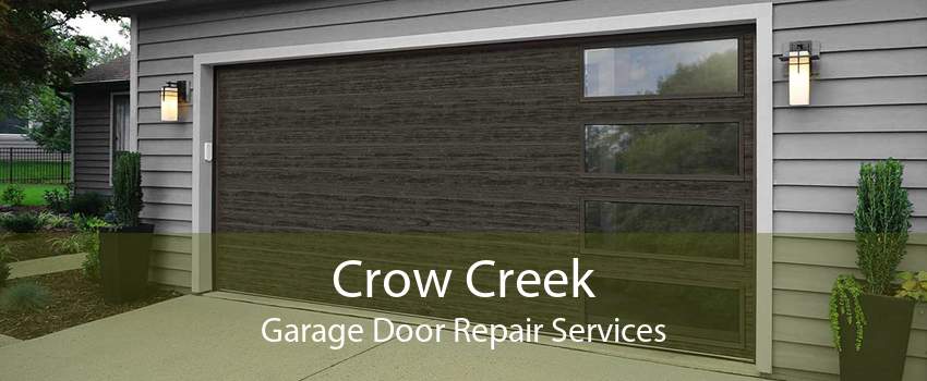 Crow Creek Garage Door Repair Services