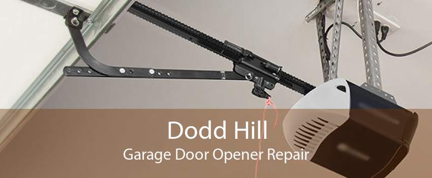 Dodd Hill Garage Door Opener Repair