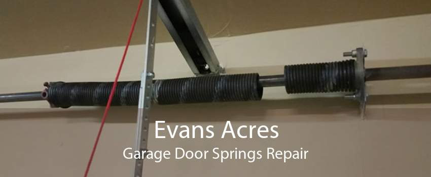 Evans Acres Garage Door Springs Repair