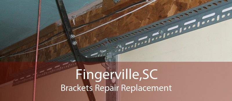 Fingerville,SC Brackets Repair Replacement