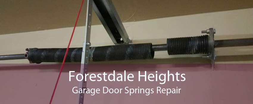 Forestdale Heights Garage Door Springs Repair
