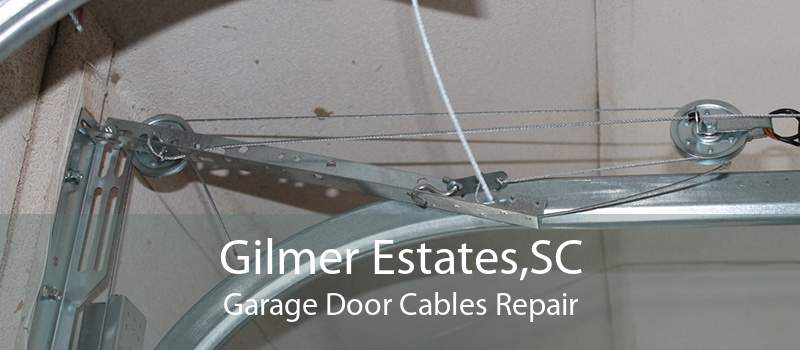 Gilmer Estates,SC Garage Door Cables Repair