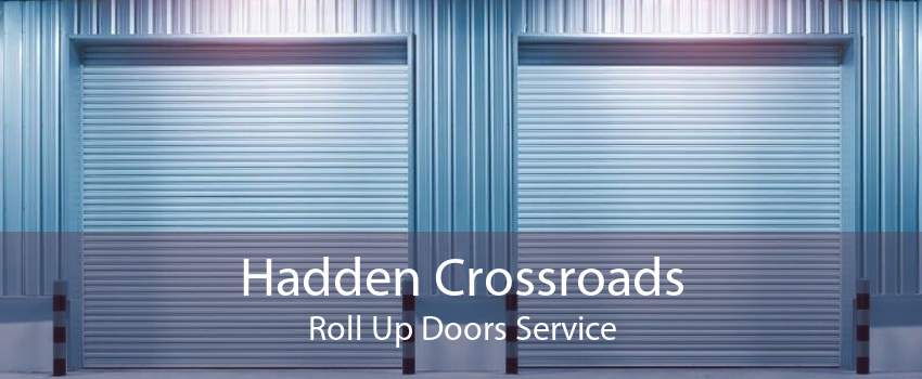 Hadden Crossroads Roll Up Doors Service