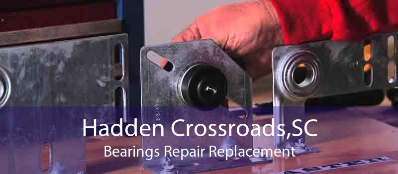 Hadden Crossroads,SC Bearings Repair Replacement