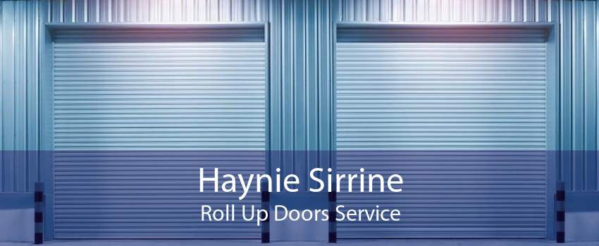 Haynie Sirrine Roll Up Doors Service