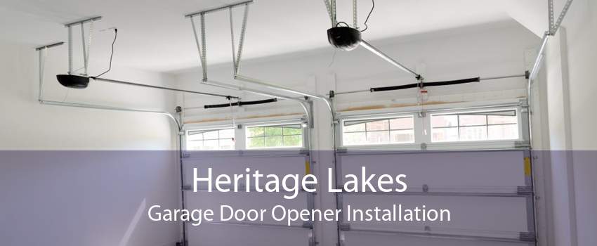 Heritage Lakes Garage Door Opener Installation