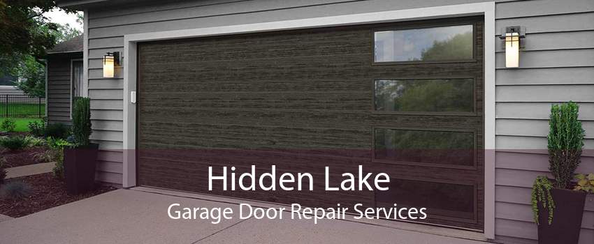 Hidden Lake Garage Door Repair Services