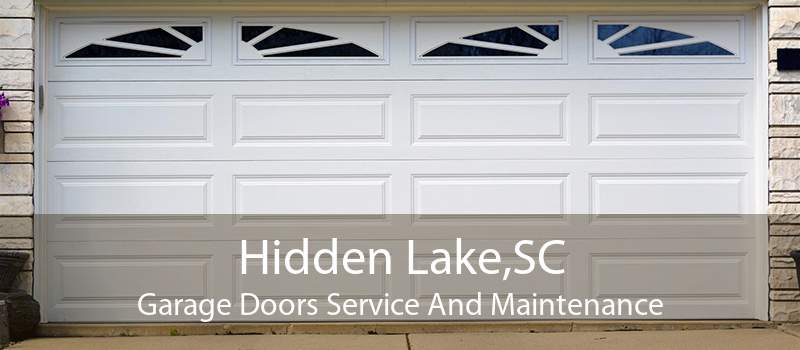 Hidden Lake,SC Garage Doors Service And Maintenance
