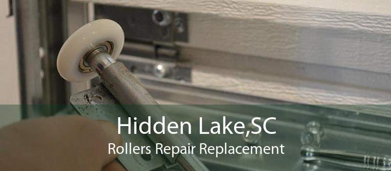 Hidden Lake,SC Rollers Repair Replacement