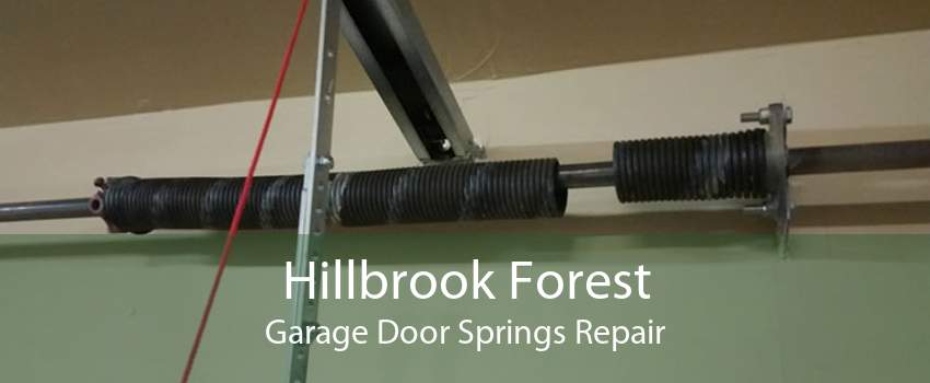 Hillbrook Forest Garage Door Springs Repair