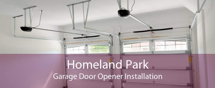 Homeland Park Garage Door Opener Installation