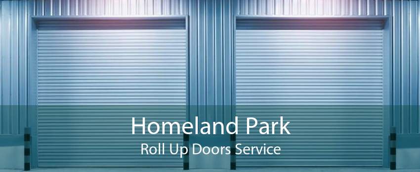 Homeland Park Roll Up Doors Service