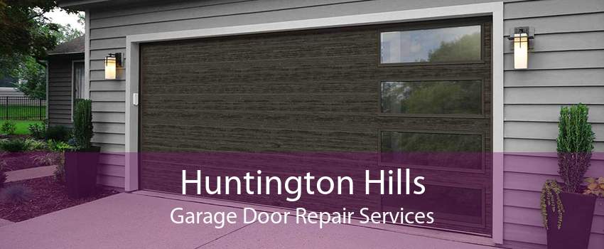 Huntington Hills Garage Door Repair Services
