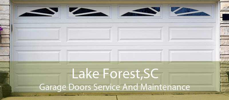 Lake Forest,SC Garage Doors Service And Maintenance