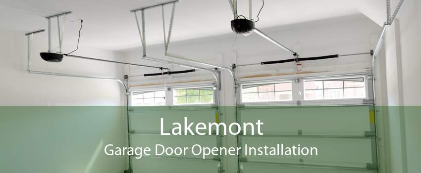 Lakemont Garage Door Opener Installation