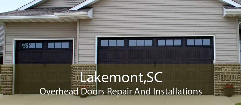 Lakemont,SC Overhead Doors Repair And Installations