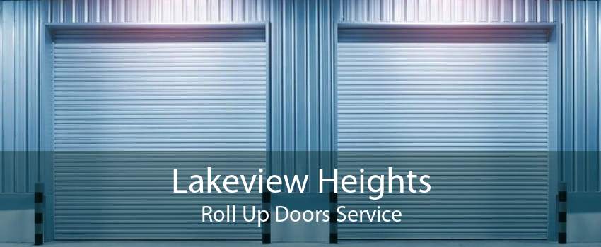 Lakeview Heights Roll Up Doors Service