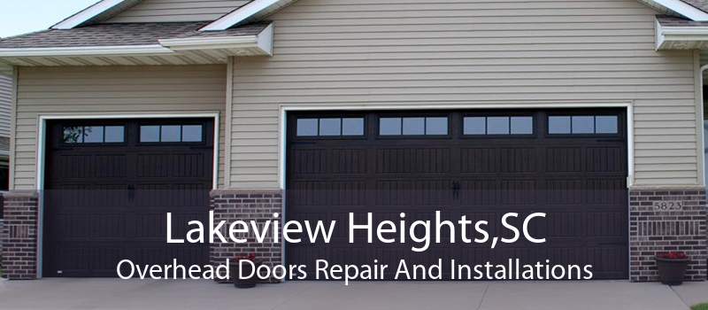 Lakeview Heights,SC Overhead Doors Repair And Installations