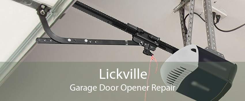 Lickville Garage Door Opener Repair