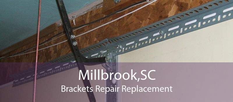 Millbrook,SC Brackets Repair Replacement