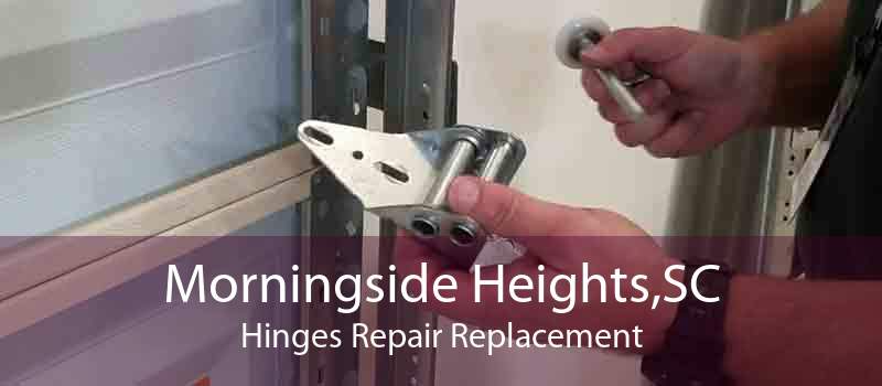 Morningside Heights,SC Hinges Repair Replacement