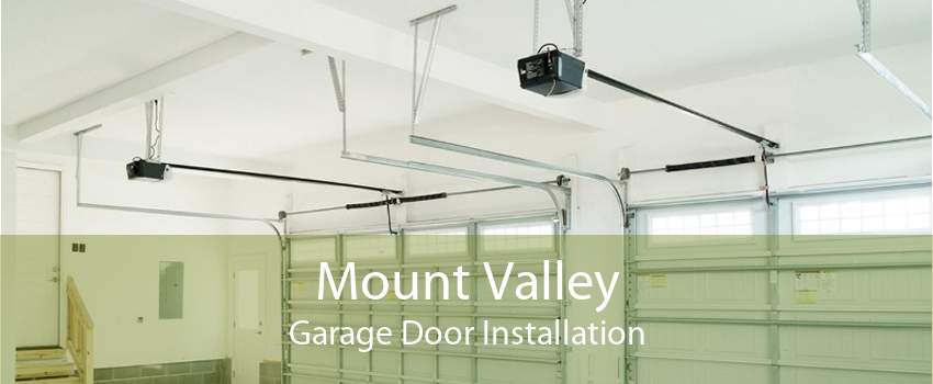 Mount Valley Garage Door Installation