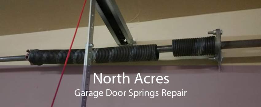 North Acres Garage Door Springs Repair