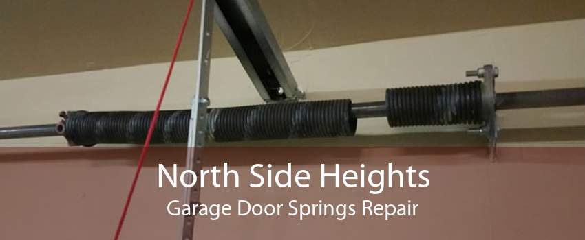 North Side Heights Garage Door Springs Repair