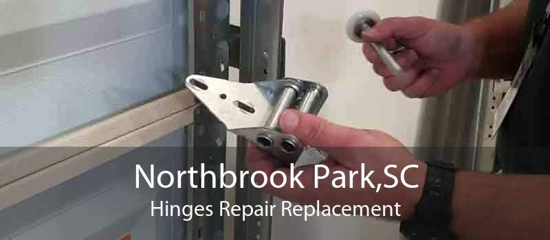 Northbrook Park,SC Hinges Repair Replacement