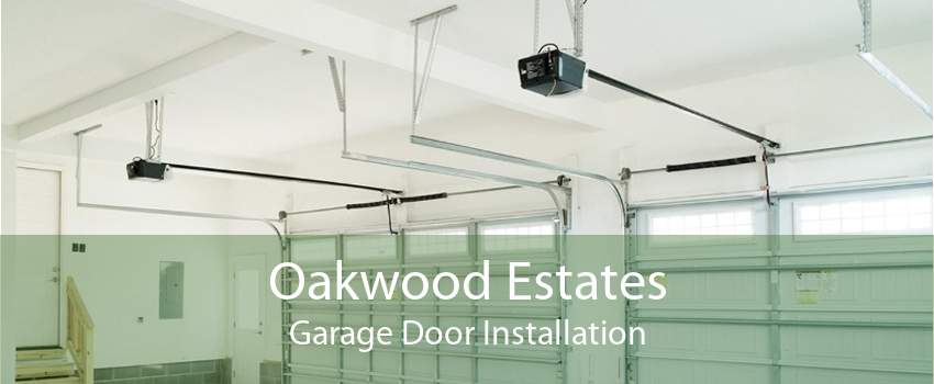 Oakwood Estates Garage Door Installation