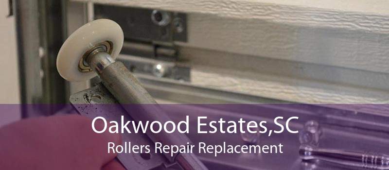 Oakwood Estates,SC Rollers Repair Replacement