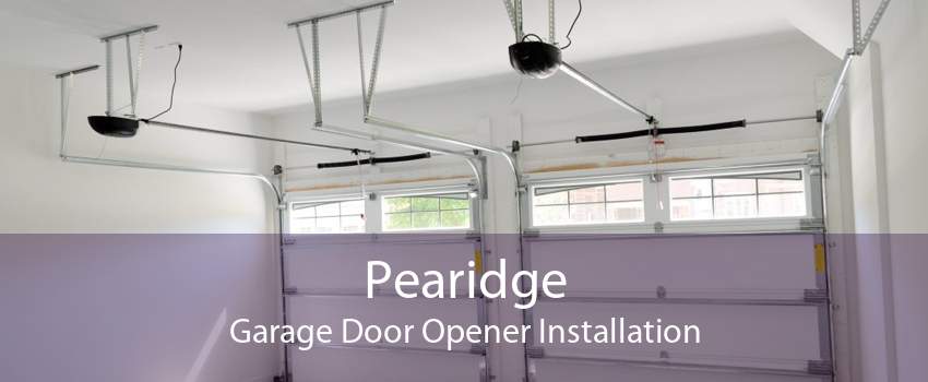 Pearidge Garage Door Opener Installation