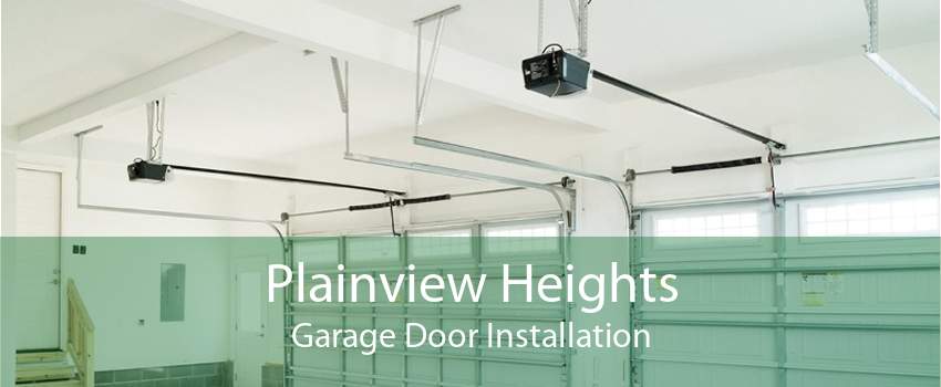Plainview Heights Garage Door Installation