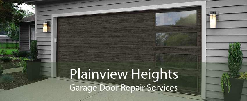 Plainview Heights Garage Door Repair Services