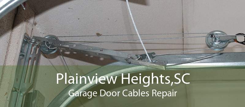 Plainview Heights,SC Garage Door Cables Repair