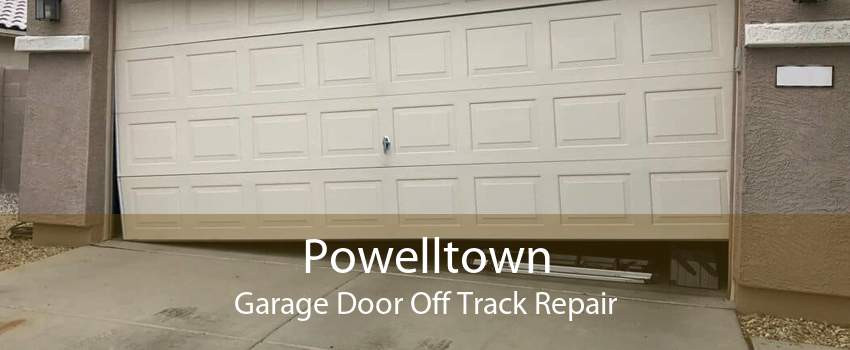 Powelltown Garage Door Off Track Repair