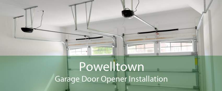 Powelltown Garage Door Opener Installation