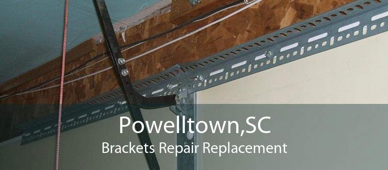 Powelltown,SC Brackets Repair Replacement